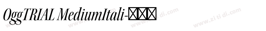 OggTRIAL MediumItali字体转换